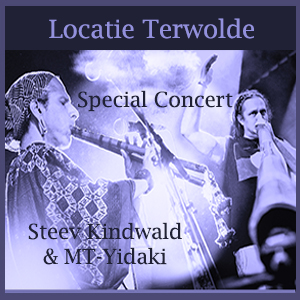 Concert_Steev_Kindwald_en_MT.7 Special Concert - Steev Kindwald & MT-Yidaki - Bewustzijnstheater