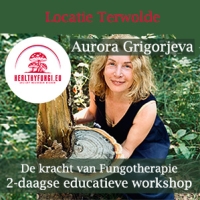 2-daagse workshop Fungotherapie - Aurora Grigorjeva 23-05 en 07-06